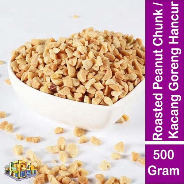 Roasted Peanut Chunk / Kacang Goreng Hancur 500 Gram